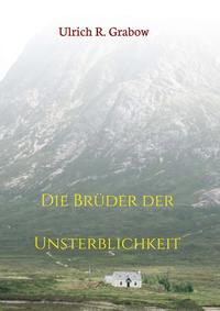 Die Brüder der Unsterblichkeit