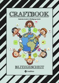 CRAFTBOOK - 140 SEITEN MIT LUSTIGEN AUSMALMOTIVEN - KNIFFLIGE RÄTSEL - SPANNENDE AUFGABEN - LUSTIGES BASTELSPIEL