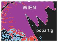 WIEN popartig (Wandkalender 2025 DIN A2 quer), CALVENDO Monatskalender