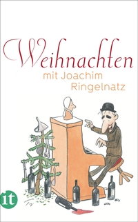 Weihnachten mit Joachim Ringelnatz