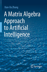 A Matrix Algebra Approach to Artificial Intelligence