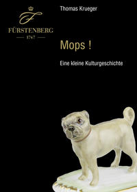 Mops! - eine kleine Kulturgeschichte