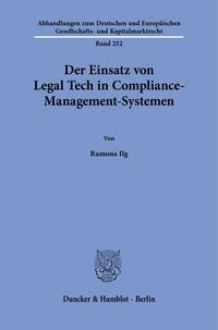 Der Einsatz von Legal Tech in Compliance-Management-Systemen