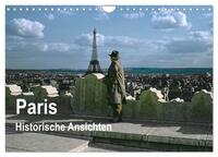 Paris - Historische Ansichten (Wandkalender 2025 DIN A4 quer), CALVENDO Monatskalender