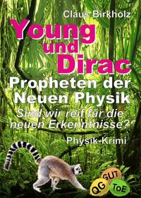 Young und Dirac - Propheten der Neuen Physik