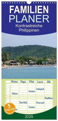 Familienplaner 2025 - Kontrastreiche Philippinen mit 5 Spalten (Wandkalender, 21 x 45 cm) CALVENDO