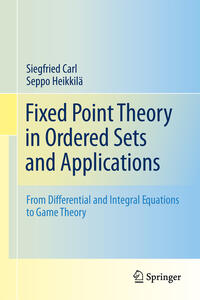 Fixed Point Theory in Ordered Sets and Applications