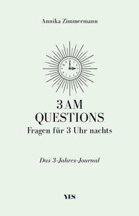 3 AM Questions – Fragen für 3 Uhr nachts