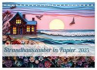 Strandhauszauber aus Papier (Tischkalender 2025 DIN A5 quer), CALVENDO Monatskalender