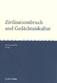 Zivilisationsbruch und Gedächtniskultur