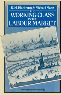 The Working Class in the Labour Market