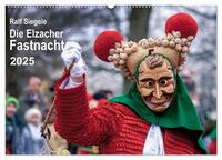 Die Elzacher Fastnacht (Wandkalender 2025 DIN A2 quer), CALVENDO Monatskalender