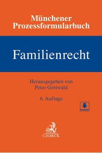 Münchener Prozessformularbuch Bd. 3: Familienrecht