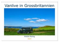 Vanlife in Grossbritannien (Wandkalender 2025 DIN A3 quer), CALVENDO Monatskalender