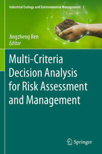 Multi-Criteria Decision Analysis for Risk Assessment and Management