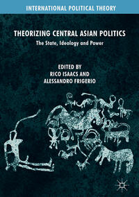 Theorizing Central Asian Politics