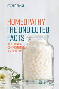 Homeopathy - The Undiluted Facts