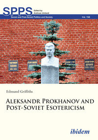 Aleksandr Prokhanov and Post-Soviet Esotericism