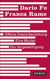 Offene Zweierbeziehung/Eine Mutter/Die Vergewaltigung