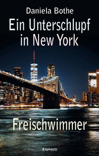 Ein Unterschlupf in New York – Freischwimmer