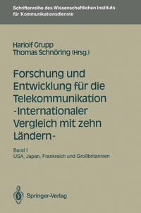 Forschung und Entwicklung für die Telekommunikation — Internationaler Vergleich mit zehn Ländern —