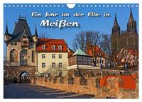 Das Jahr an der Elbe in Meißen (Wandkalender 2025 DIN A4 quer), CALVENDO Monatskalender