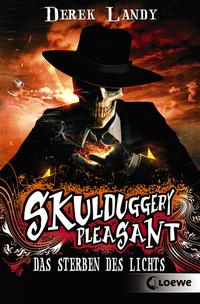 Skulduggery Pleasant (Band 9) - Das Sterben des Lichts