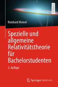 Spezielle und allgemeine Relativitätstheorie für Bachelorstudenten