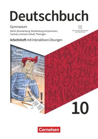 Deutschbuch Gymnasium - Berlin, Brandenburg, Mecklenburg-Vorpommern, Sachsen, Sachsen-Anhalt und Thüringen - Neue Ausgabe - 10. Schuljahr