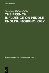 The French Influence on Middle English Morphology