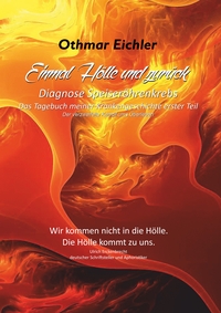 Einmal Hölle und zurück. Diagnose Speiseröhrenkrebs