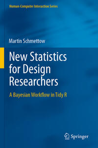 New Statistics for Design Researchers