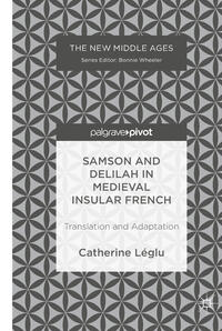 Samson and Delilah in Medieval Insular French