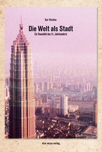 Die Welt als Stadt