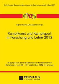 Kampfkunst und Kampfsport in Forschung und Lehre 2012