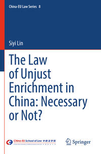 The Law of Unjust Enrichment in China: Necessary or Not?