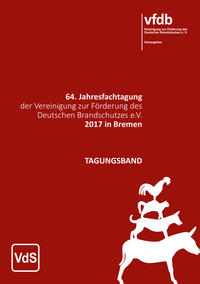 64. Jahresfachtagung der Vereinigung zur Förderung des Deutschen Brandschutzes e.V. 2017 in Bremen