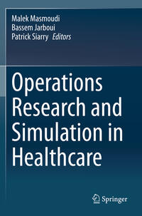 Operations Research and Simulation in Healthcare