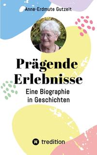 Prägende Erlebnisse