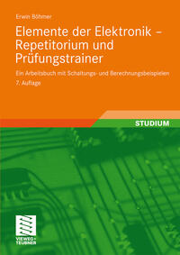 Elemente der Elektronik - Repetitorium und Prüfungstrainer