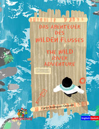 Das Abenteuer des Wilden Flusses - The WILD river adventure