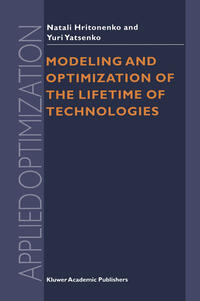 Modeling and Optimization of the Lifetime of Technologies