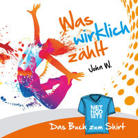 John W. - Was wirklich zählt