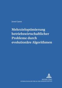 Mehrzieloptimierung betriebswirtschaftlicher Probleme durch evolutionäre Algorithmen