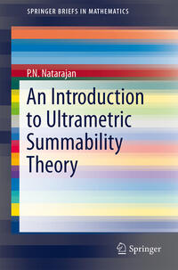 An Introduction to Ultrametric Summability Theory