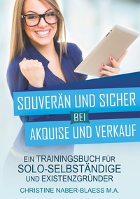 Souverän und sicher bei Akquise und Verkauf