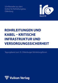 Rohrleitungen und Kabel – Kritische Infrastruktur und Versorgungssicherheit