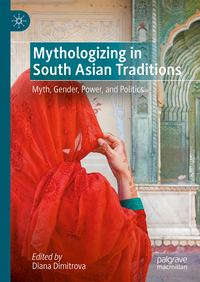 Mythologizing in South Asian Traditions