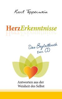 HerzErkenntnisse - Antworten aus der Weisheit des Selbst