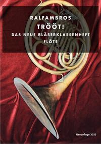 TRÖÖT! Das neue Bläserklassenheft